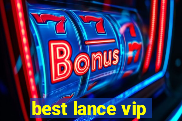 best lance vip